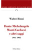 Dante Michelangelo Monti Carducci 1941-1983